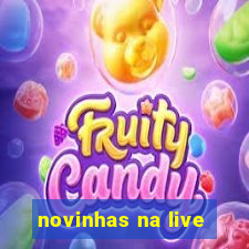 novinhas na live